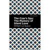 The Czar's Spy: The Mystery of a Silent Love - Paperback