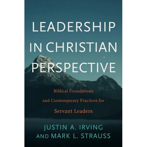 Leadership in Christian Perspective - Hardcover