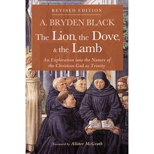 The Lion, the Dove, & the Lamb, Revised Edition - Paperback
