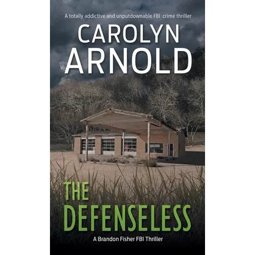 The Defenseless: A totally addictive and unputdownable FBI crime thriller - Paperback