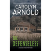 The Defenseless: A totally addictive and unputdownable FBI crime thriller - Paperback