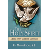 The Holy Spirit: A Bible Study Guide for Catholics - Paperback