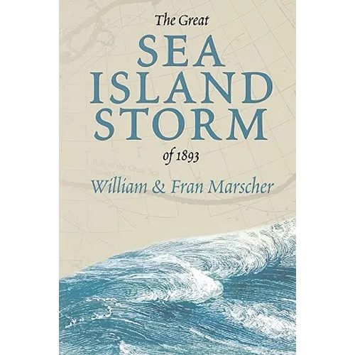 The Great Sea Island Storm of 1893 - Paperback