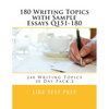 180 Writing Topics with Sample Essays Q151-180: 240 Writing Topics 30 Day Pack 2 - Paperback