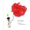 Mama Do You Love Me? - Paperback
