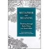 Metaphor and Meaning: Thinking Through Early China with Sarah Allan - Hardcover