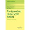 The Generalized Fourier Series Method: Bending of Elastic Plates - Hardcover