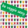 Be Veggie Sexy: Delicious & simple recipes you sip - a life hack to joyful healthier living. - Hardcover