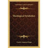Theological Symbolics - Paperback
