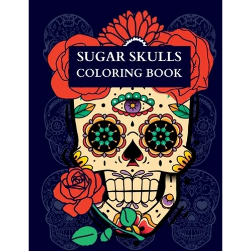Sugar Skulls Coloring Book - Paperback