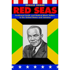Red Seas: Ferdinand Smith and Radical Black Sailors in the United States and Jamaica - Hardcover