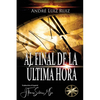 Al Final de la Última Hora - Paperback
