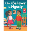 I Am a Believer in Myself! - Hardcover