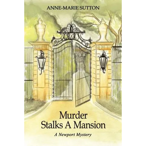 Murder Stalks A Mansion: A Newport Mystery - Paperback