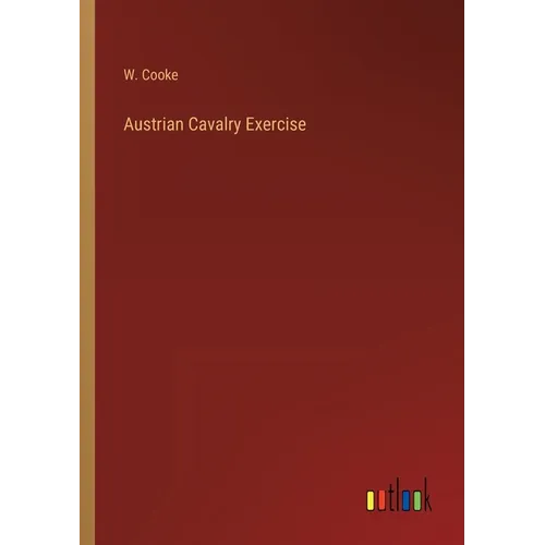 Austrian Cavalry Exercise - Paperback