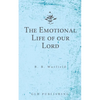 The Emotional Life of our Lord - Paperback