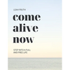 Come Alive Now - Paperback