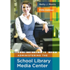 Administering the School Library Media Center - Paperback