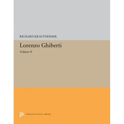 Lorenzo Ghiberti: Volume II - Paperback
