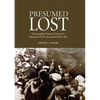 Presumed Lost: The Incredible Ordeal of America's Submarine POWs During the Pacific War - Paperback