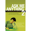Ask Me Anything 2: More Provocative Answers for College Students - Paperback