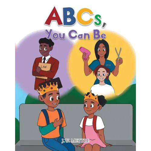 ABCs, You Can Be - Paperback
