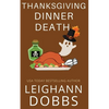 Thanksgiving Dinner Death - Paperback