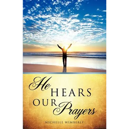 He Hears Our Prayers - Paperback