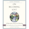 On Becoming Lost: A Naturalist's Search for Meaning - Paperback