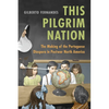 This Pilgrim Nation: The Making of the Portuguese Diaspora in Postwar North America - Paperback