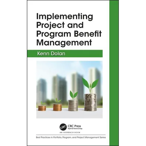 Implementing Project and Program Benefit Management - Hardcover