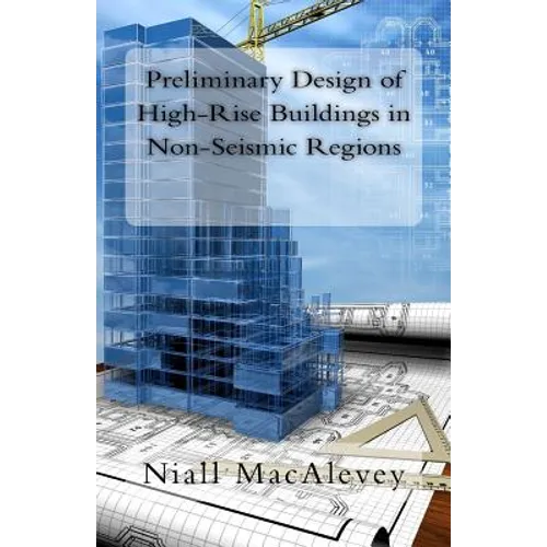 Preliminary Design of High-Rise Buildings in Non-Seismic Regions - Paperback
