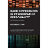 Race Differences in Psychopathic Personality: An Evolutionary Analysis - Paperback