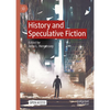 History and Speculative Fiction - Hardcover