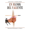 En Manos Del Valiente: Ministerio Restaurando La Familia - Paperback