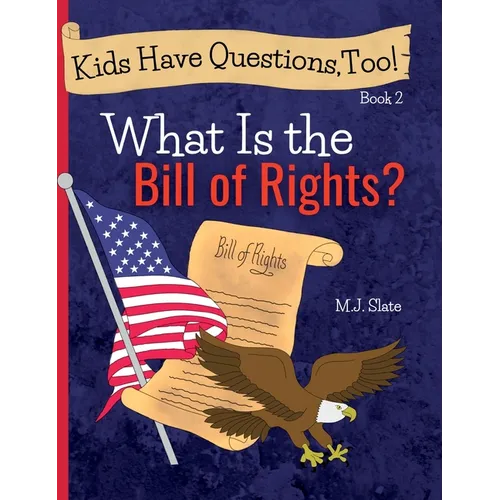 Kids Have Questions, Too! What Is the Bill of Rights? - Hardcover