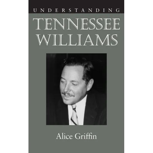 Understanding Tennessee Williams - Paperback