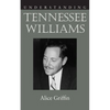 Understanding Tennessee Williams - Paperback