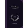 Selected Essays, Volume 2 - Hardcover