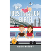 The Destination Birth - Hardcover