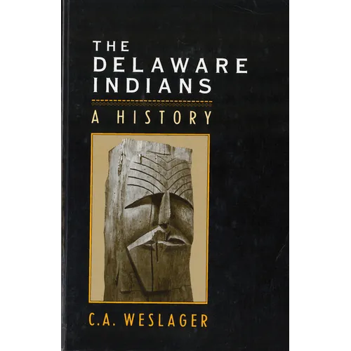 The Delaware Indians: A History - Paperback