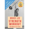 Bruce Lee Strength Workout For Muscles Of Steel - Paperback