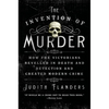 The Invention of Murder: How the Victorians Revelled in Death and Detection and Created Modern Crime - Paperback