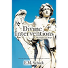 Divine Interventions ... Messages of Hope - Paperback