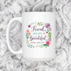 Inspirational Friend Mug – Floral Coffee Cup with Positive Affirmation for Her