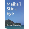 Maika'i Stink Eye - Paperback
