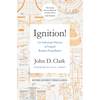 Ignition!: An Informal History of Liquid Rocket Propellants - Paperback