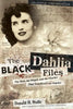 The Black Dahlia Files: The Mob, the Mogul, and the Murder That Transfixed Los Angeles - Paperback