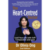 The Heart-Centred Doctor: Lead Your Life with Self-Compassion and Love - 2nd Edition - Paperback