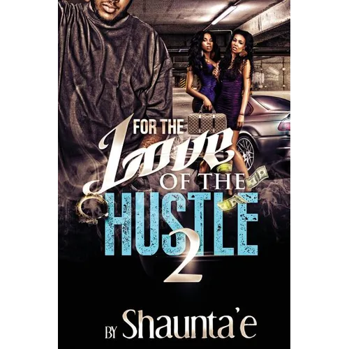 For The Love Of The Hustle 2 - Paperback